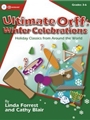 Ultimate Orff: Winter Celebrations