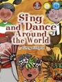 Sing & Dance Around The World