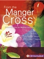 From The Manger To The Cross