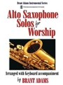 Alto Sax Solos For Worship