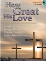 How Great His Love