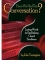 Have We Had This Conversation