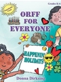 Orff for Everyone  Happenin' Holidays