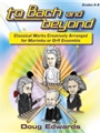 To Bach & Beyond