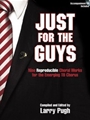 Just For The Guys