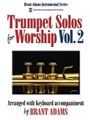 Trumpet Solos For Worship  Volume 2