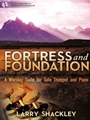 Fortress and Foundation