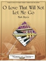 O Love That Will Not Let Me Go