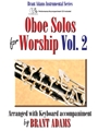 Oboe Solos for Worship   Volume 2