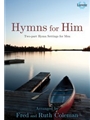 Hymns for Him
