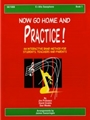 Now Go Home & Practice  Bk 1
