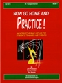 Now Go Home & Practice  Bk 1