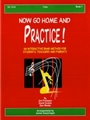 Now Go Home & Practice  Bk 1