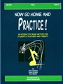 Now Go Home & Practice  Bk 2