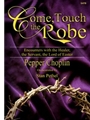 Come Touch The Robe