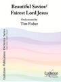 Beautiful Savior/fairest Lord Jesus