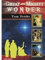Great & Mighty Wonder