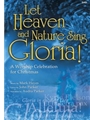 Let Heaven & Nature Sing Gloria