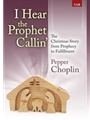 I Hear The Prophet Callin'