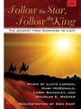 Follow The Star Follow The King