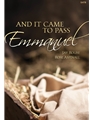 And It Came to Pass Emmanuel