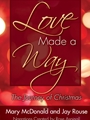 Love Made a Way