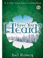 Have You Heard