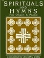 Spirituals & Hymns For Organ & Piano