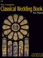 Complete Classical Wedding Book For Organ