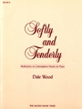 Softly & Tenderly