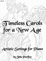 Timeless Carols For A New Age