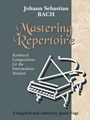 Mastering Repertoire  Bach