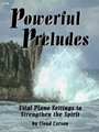 Powerful Preludes
