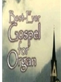 Best-Ever Gospel For Organ