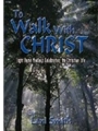 To Walk With Christ
