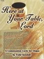 Here At Your Table, Lord