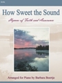 How Sweet The Sound
