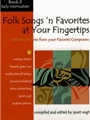 Folk Songs 'n Favorites At Your Fingertips Volume 3