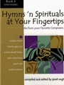 Hymns 'n Spirituals At Your Fingertips Book 4