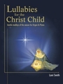 Lullabies For The Christ Child