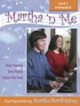 Martha 'n Me  Book 4