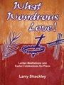 What Wondrous Love
