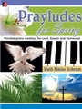 Prayludes For Spring