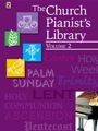 Church Pianist's Library  Volume 2