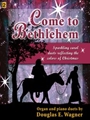 Come To Bethlehem