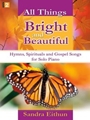 All Things Bright & Beautiful