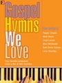 Gospel Hymns We Love