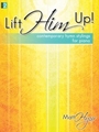 Lift Him Up