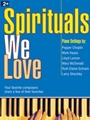 Spirituals We Love