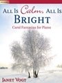 All Is Calm, All Is Bright